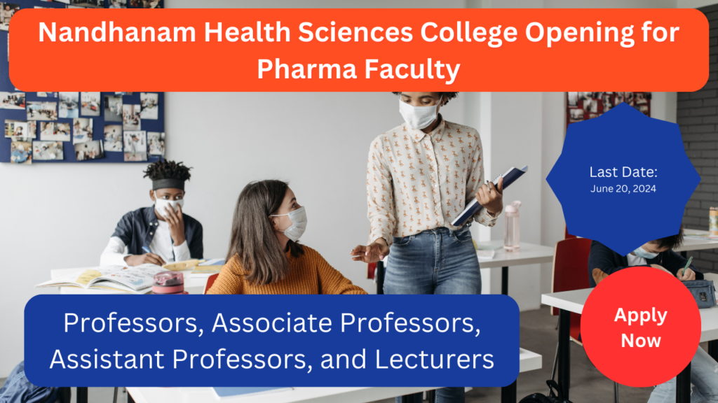 Nandhanam Health Sciences College Opening for Pharma Faculty