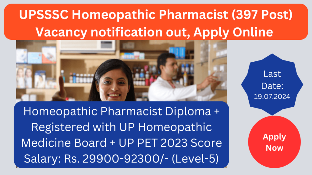 UPSSSC Homeopathic Pharmacist (397 Post) Vacancy notification out, Apply Online 